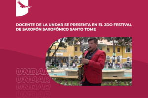 Banner de noticia: Docente de la UNDAR se presenta en el 2do Festival de Saxofón Saxofónico Santa Tome.