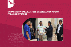 Banner de noticia: UNDAR visita Casa San José de Llicua con apoyo para los internos.