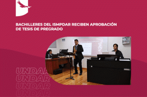 Banner de noticia: Bachilleres del ISMPDAR reciben aprobación de tesis de pregrado.