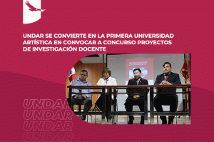 Banner de noticia: UNDAR se convierte en la primera universidad artística en convocar a concurso proyectos de investigación docente.